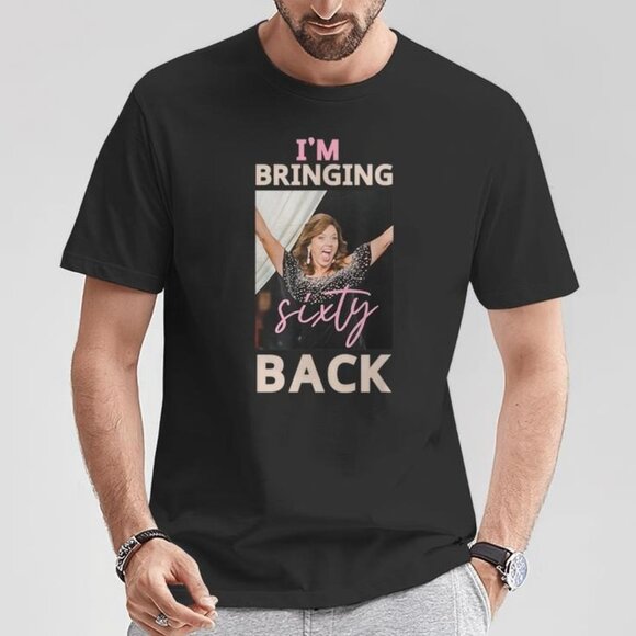 Gildan Other - Wendys Im Bringing Sixty Back Birthday T-Shirt